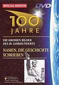 100 Jahre - Special Edition - Teil 3 - Namen, die Geschichte schrieben