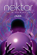 Film: Nektar - Pure: Live in Germany 2005