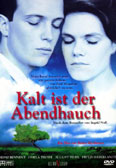 Film: Kalt ist der Abendhauch