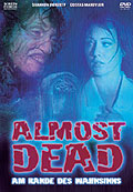 Almost Dead - Am Rande des Wahnsinns