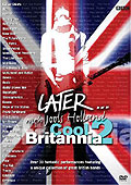 Film: Later - Cool Britannia 2