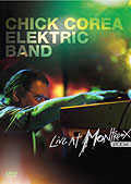 Chick Corea Elektric Band - Live at Montreux 2004