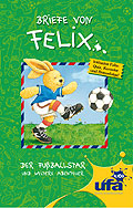 Film: Briefe von Felix - 7 - Der Fuballstar und weitere Abenteuer