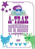 Film: A-Trak - Sunglasses is a Must