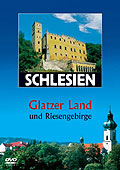 Schlesien - Glatzer Land und Riesengebirge