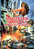 Film: Blutiger Highway - Mit 1000 PS in den Tod