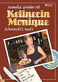 Monika Gruber - Kellnerin Monique: "Schmeckt's ned?"