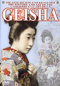 Die Geschichte und Kunst der Geisha