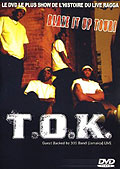 T.O.K. - Blaze it up Tour