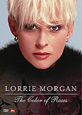 Film: Lorrie Morgan - The Color Of Roses