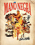 Mano Negra - Best of: Out of Time