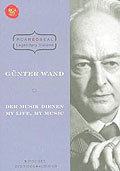 Gnter Wand - My Life, My Music (Legendary Visions)