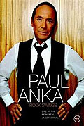 Film: Paul Anka - Rock Swings - Live at the Montreal Jazz Festival