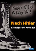 Film: Nach Hitler - Radikale Rechte rsten auf