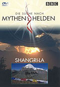 Die Suche nach Mythen & Helden - Teil 1 - Shangri-La