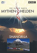 Film: Die Suche nach Mythen & Helden - Teil 1 - Shangri-La