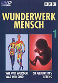 Film: Wunderwerk Mensch - Teil 1