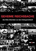 Geheime Reichssache - Die Angeklagten des 20.Juli vor dem Volksgerichtshof