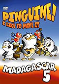 Film: Madagascar 5 - Pinguine! - I Like To Move It