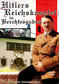 Film: Hitlers Reichskanzlei in Berchtesgaden
