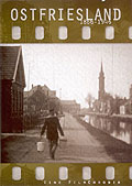 Film: Eine Filmchronik: Lbeck Ostfriesland 1866-1946