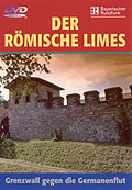 Der Rmische Limes - Grenzwall gegen die Germanenflut
