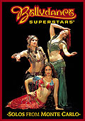 Bellydance Superstars: Solos From Monte Carlo