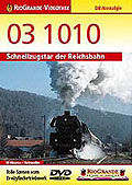 RioGrande-Videothek - 03 1010 - Schnellzugstar der Reichsbahn