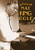 Film: Nat King Cole - An Evening With Nat King Cole