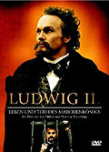 Ludwig II. - Leben und Tod des Mrchenknigs