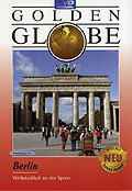 Golden Globe - Berlin - Weltstadtluft an der Spree