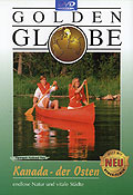 Film: Golden Globe - Kanada - Der Osten - endlose Natur und vitale Stdte