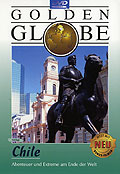 Golden Globe - Chile - Abenteuer und Extreme am Ende der Welt