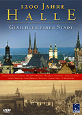 Film: 1200 Jahre Halle - Gesichter einer Stadt