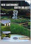 Neue Gartenkunst - Grten der Welt - Vol. 2: Grobritannien