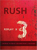 Rush - Replay X3