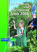 Der Festumzug zum Thringentag in Jena 2006