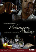 Film: Hahnemanns Medizin - Vom Wesen der Homöopathie