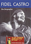 Fidel Castro - Die Biographie