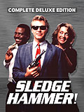 Film: Sledge Hammer! - Complete Deluxe Edition