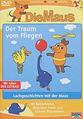 Die Maus 1 - Der Traum vom Fliegen