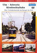 Ulm - Schwerin Kirnitzschtalbahn