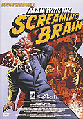 Man with the Screaming Brain