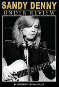 Film: Sandy Denny - Under Review