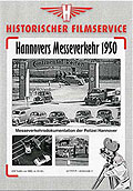 Historischer Filmservice: Hannovers Messeverkehr 1950