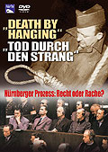 Death by Hanging - Tod durch den Strang - Nrnberger Prozess: Recht oder Rache?