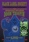 Film: Black Label Society - The European Invasion: Doom Troopin' Live