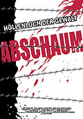 Abschaum - Hllenloch der Gewalt