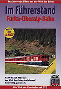 Film: Bahn Extra Video: Im Fhrerstand - Furka-Oberalp-Bahn