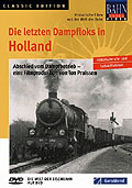 Film: Bahn Extra Video: Die letzten Dampfloks in Holland